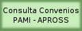 Consultas sobre convenios PAMI y/o APROSS